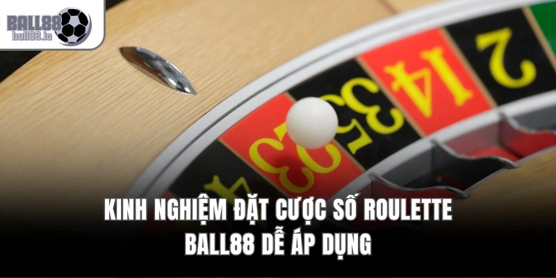 Con Số May Mắn Roulette Ball88 – Xác Suất Trúng 1 Trên 37 4 Kinh nghiệm đặt cược số Roulette Ball88 dễ áp dụng